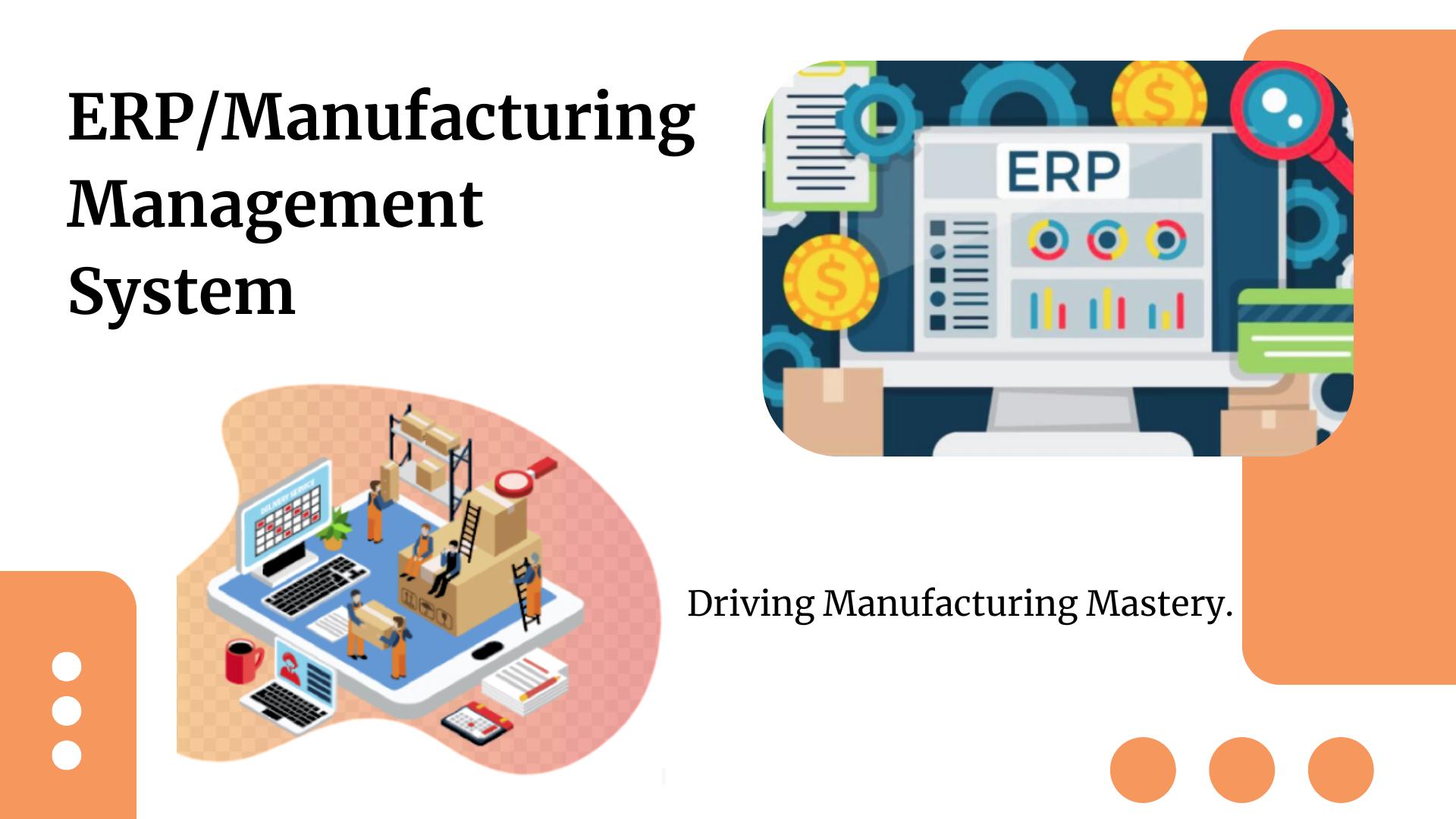 ERP / Manufacturing Management System